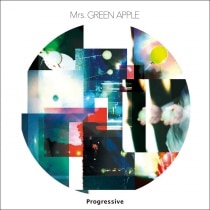 楽天ミュージック | Mrs. GREEN APPLE 『Progressive』