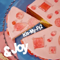 楽天ミュージック | Kis-My-Ft2 『&Joy』