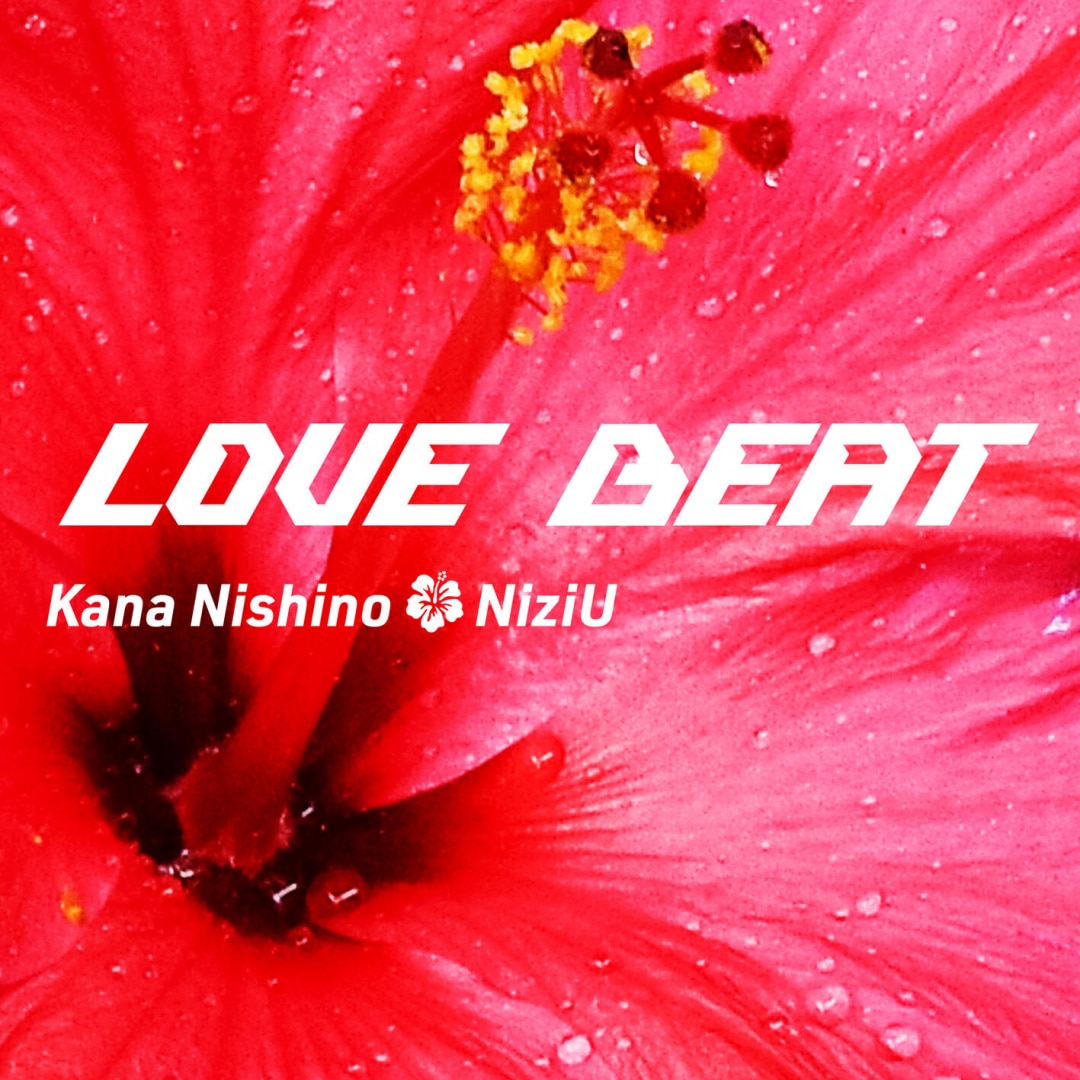 西野カナ　アルバム三種 楽天ミュージック | 西野カナ 『LOVE BEAT feat. NiziU』