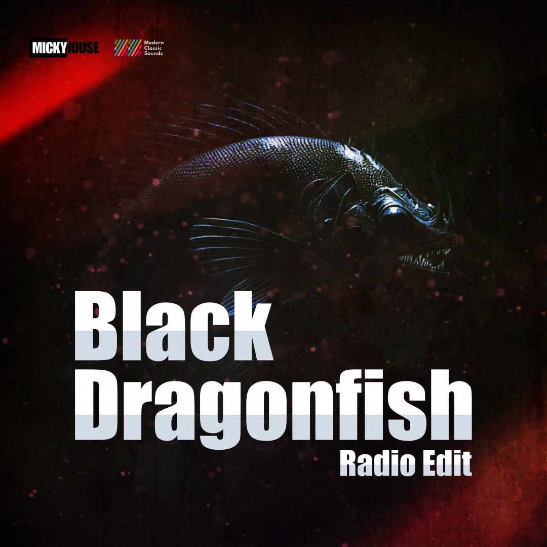 楽天ミュージック | DJ MICKY 『Black Dragonfish (Radio Edit)』