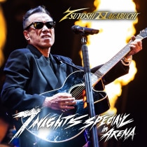 楽天ミュージック | 長渕 剛 『7 NIGHTS SPECIAL in ARENA 2025(Live