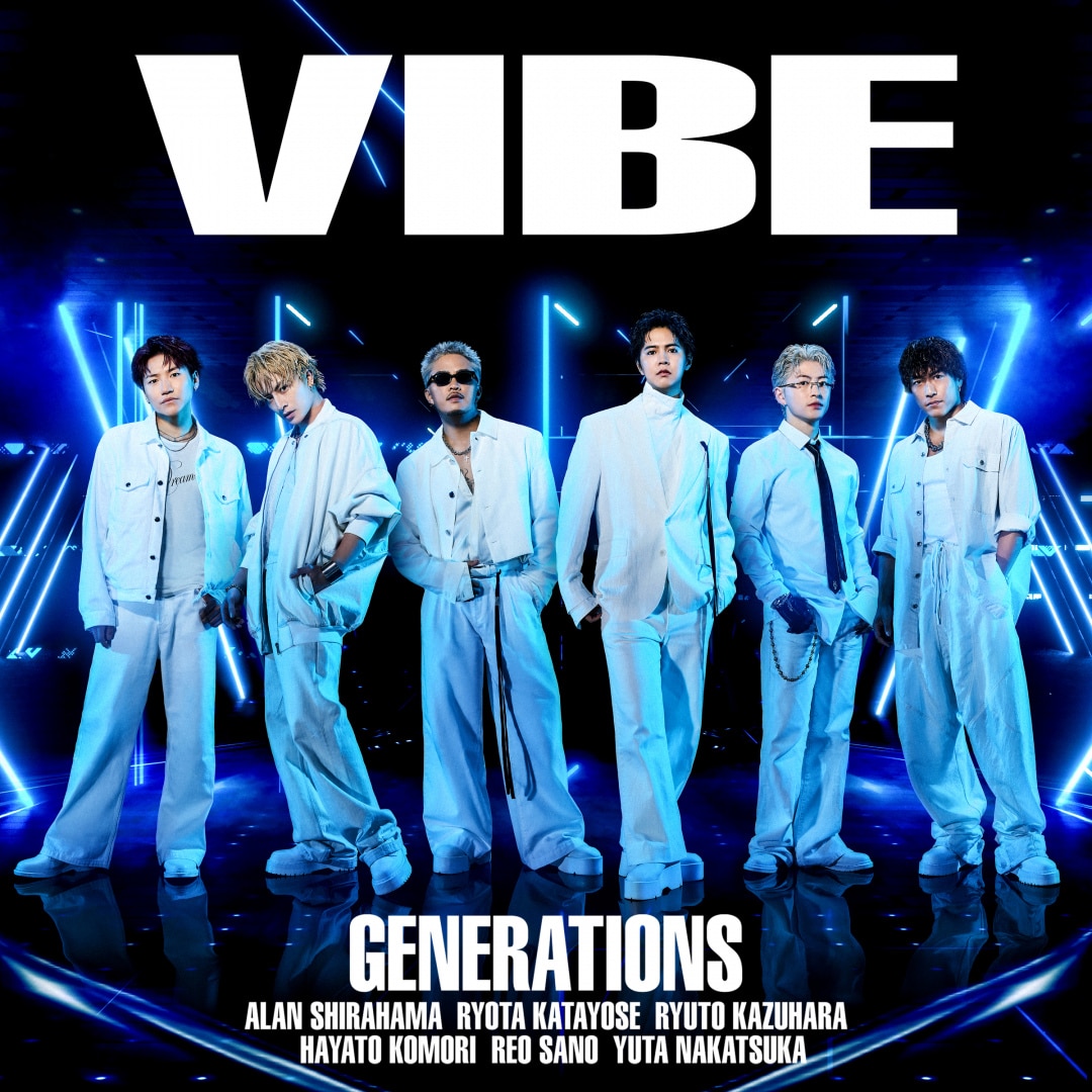 楽天ミュージック | GENERATIONS from EXILE TRIBE 『VIBE』