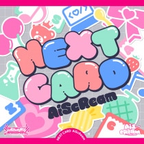 楽天ミュージック | AiScReam 『NEXT CARD』